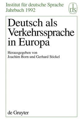 Joachim Born, Gerhard Stickel - Deutsch als Verkehrssprache in Europa, Inbunden