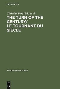 bokomslag The Turn of the Century/Le tournant du sicle