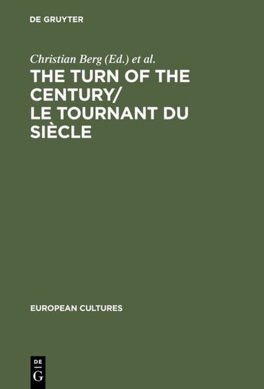 Christian Berg, Frank Durieux, Geert Lernout - Turn of the Century/Le tournant du siècle, Inbunden