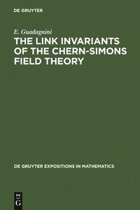 bokomslag The Link Invariants of the Chern-Simons Field Theory