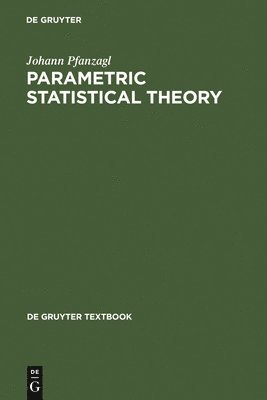 Parametric Statistical Theory 1