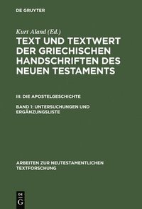 bokomslag Text und Textwert der griechischen Handschriften des Neuen Testaments, Band 1, Untersuchungen und Ergänzungsliste