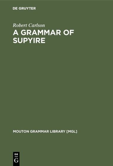 Robert Carlson - Grammar of Supyire, Inbunden