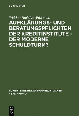 Aufklrungs- Und Beratungspflichten Der Kreditinstitute - Der Moderne Schuldturm? 1