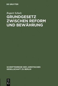 bokomslag Grundgesetz zwischen Reform und Bewährung