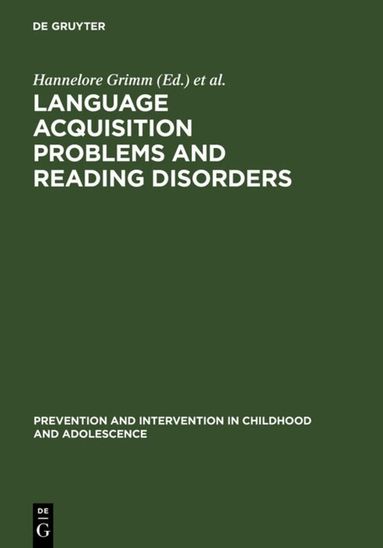 Hannelore Grimm, Helmut Skowronek - Language acquisition problems and reading disorders, Inbunden