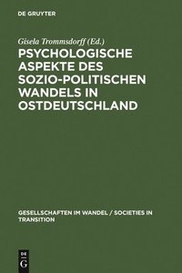 bokomslag Psychologische Aspekte des sozio-politischen Wandels in Ostdeutschland