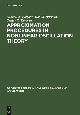Approximation Procedures in Nonlinear Oscillation Theory 1