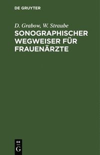 bokomslag Sonographischer Wegweiser Fr Frauenrzte