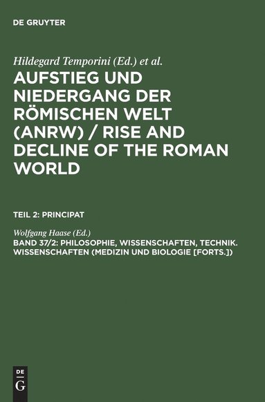 Wolfgang Haase - Philosophie, Wissenschaften, Technik. Wissenschaften (Medizin Und Biologie [Forts.]), Inbunden