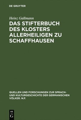 Das Stifterbuch Des Klosters Allerheiligen Zu Schaffhausen 1