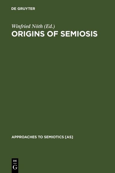 Winfried Nöth - Origins of Semiosis, Inbunden