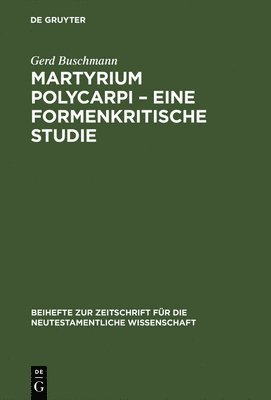 bokomslag Martyrium Polycarpi - Eine formenkritische Studie