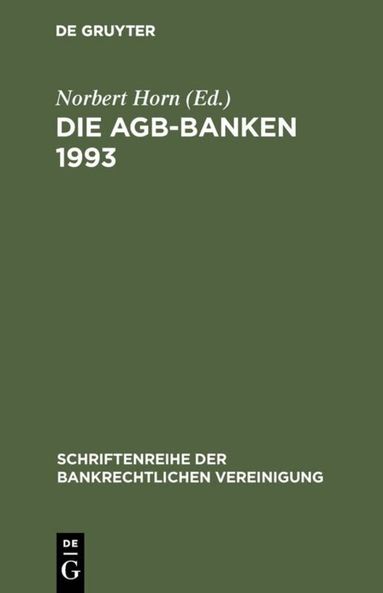 Norbert Horn - Die AGB-Banken 1993, Inbunden