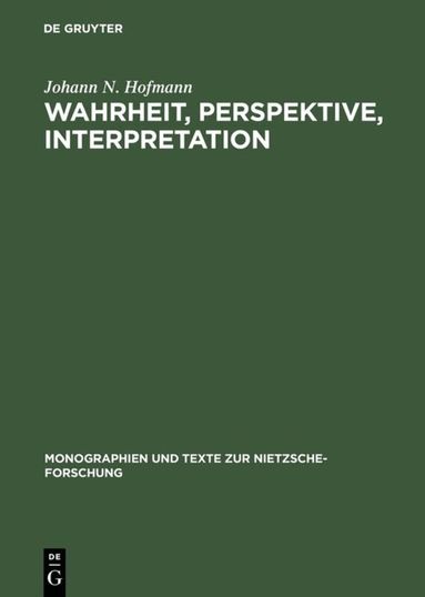 Johann N. Hofmann - Wahrheit, Perspektive, Interpretation, Inbunden