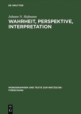 bokomslag Wahrheit, Perspektive, Interpretation