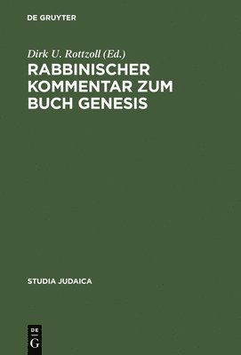Dirk U Rottzoll - Rabbinischer Kommentar zum Buch Genesis, Inbunden