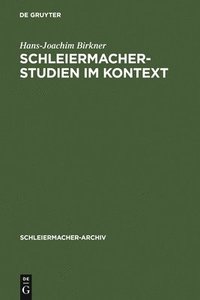 bokomslag Schleiermacher-Studien im Kontext