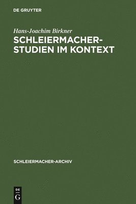 Schleiermacher-Studien im Kontext 1