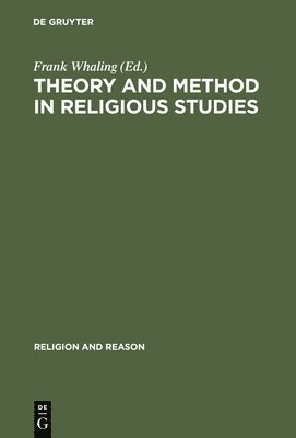 Frank Whaling - Theory and Method in Religious Studies, Häftad