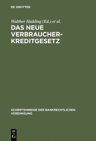 Walther Hadding, Klaus J. Hopt - neue Verbraucherkreditgesetz, Inbunden