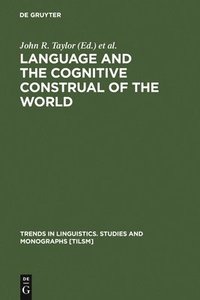 bokomslag Language and the Cognitive Construal of the World