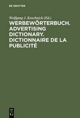 Werbewrterbuch. Advertising Dictionary. Dictionnaire de la Publicit 1