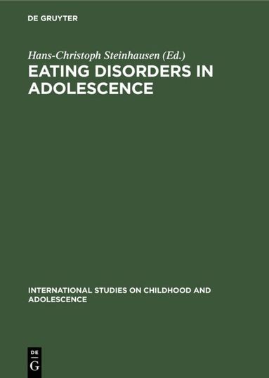 Hans-Christoph Steinhausen - Eating Disorders in Adolescence, Inbunden