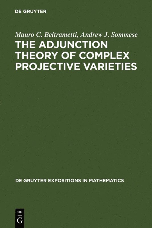 The Adjunction Theory of Complex Projective Varieties 1