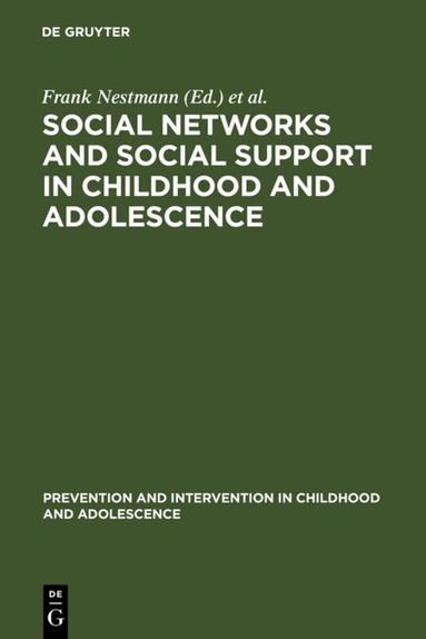 Frank Nestmann, Klaus Hurrelmann - Social Networks and Social Support in Childhood and Adolescence, Inbunden