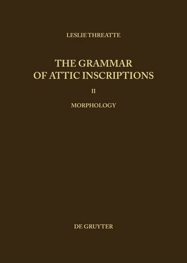 Leslie Threatte - Morphology, Inbunden