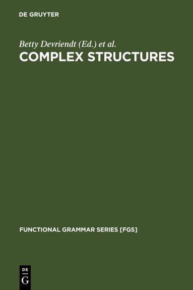 Betty Devriendt, Louis Goossens, Johan van der Auwera - Complex Structures, Inbunden