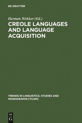 bokomslag Creole Languages and Language Acquisition