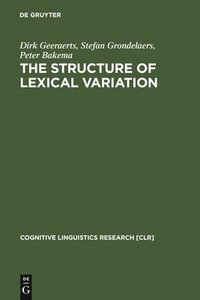 bokomslag The Structure of Lexical Variation