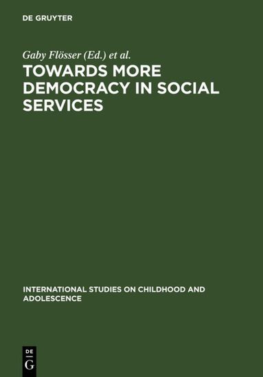 Gaby Flösser, Hans-Uwe Otto - Towards More Democracy in Social Services, Inbunden