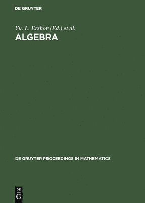 Yu. L. Ershov, Evgenii I. Khukhro, V. M. Levchuk, N. D. Podufalov, Yu L. Ershov - Algebra, Inbunden