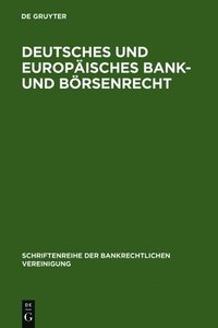 bokomslag Deutsches und europisches Bank- und Brsenrecht
