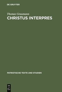 bokomslag Christus Interpres