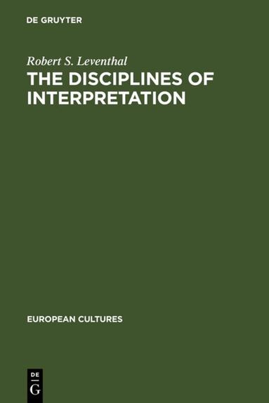 Robert S. Leventhal - Disciplines of Interpretation, Inbunden