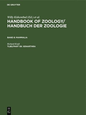 Handbook of Zoology: v.8 Mammalia: Pt.59 Xenarthra 1