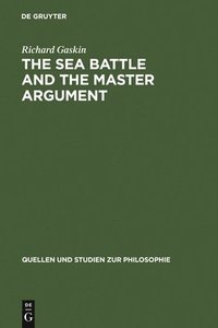 bokomslag The Sea Battle and the Master Argument