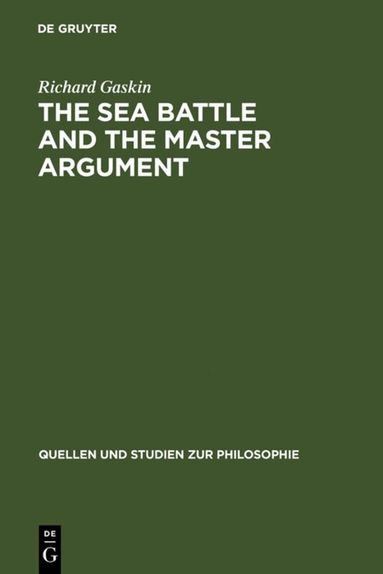 Richard Gaskin - Sea Battle and the Master Argument, Inbunden