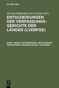 bokomslag Entscheidungen der Verfassungsgerichte der Lnder (LVerfGE), Band 1, Berlin, Brandenburg, Mecklenburg-Vorpommern, Sachsen-Anhalt, Thringen