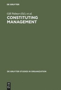 bokomslag Constituting Management