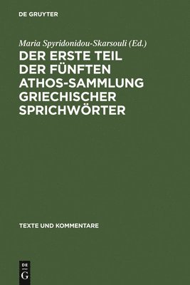 Maria Spyridonidou-Skarsouli - erste Teil der fünften Athos-Sammlung griechischer Sprichwörter, Inbunden