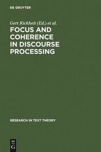 bokomslag Focus and Coherence in Discourse Processing