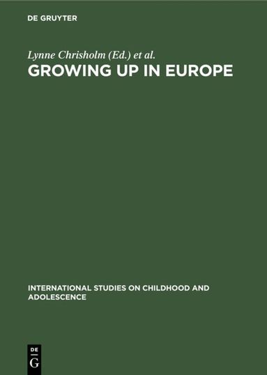 Lynne Chrisholm, Peter Büchner, Heinz-Hermann Krüger, Manuela du Bois-Reymond - Growing up in Europe, Inbunden
