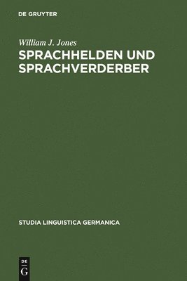 William J Jones - Sprachhelden und Sprachverderber, Inbunden