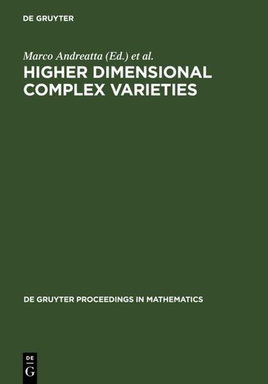 Marco Andreatta, Thomas Peternell - Higher Dimensional Complex Varieties, Inbunden