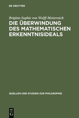 bokomslag Die berwindung des mathematischen Erkenntnisideals